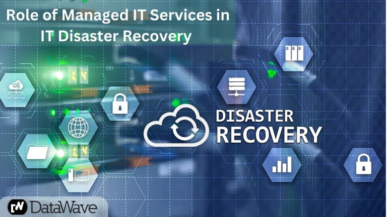 Role of Managed IT Services in IT Disaster Recovery